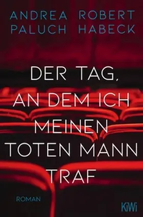 Habeck / Paluch | Der Tag, an dem ich meinen toten Mann traf | E-Book | sack.de