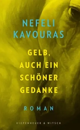 Kavouras |  Gelb, auch ein schöner Gedanke | eBook | Sack Fachmedien