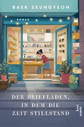 Seungyeon |  Der Briefladen, in dem die Zeit stillstand | eBook | Sack Fachmedien