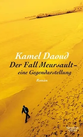 Daoud |  Der Fall Meursault - eine Gegendarstellung | eBook | Sack Fachmedien