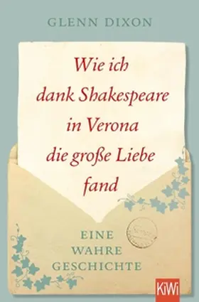 Dixon |  Wie ich dank Shakespeare in Verona die große Liebe fand | eBook | Sack Fachmedien