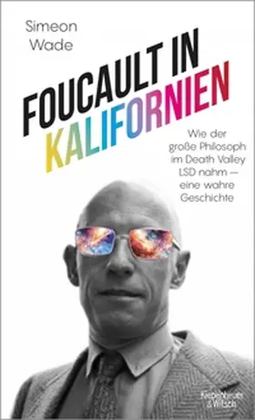 Wade |  Foucault in Kalifornien | eBook | Sack Fachmedien
