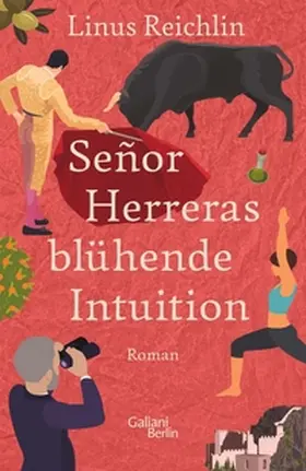Reichlin |  Señor Herreras blühende Intuition | eBook | Sack Fachmedien
