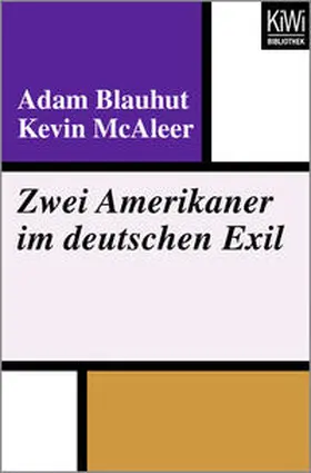 Blauhut / McAleer |  Zwei Amerikaner im deutschen Exil | Buch |  Sack Fachmedien