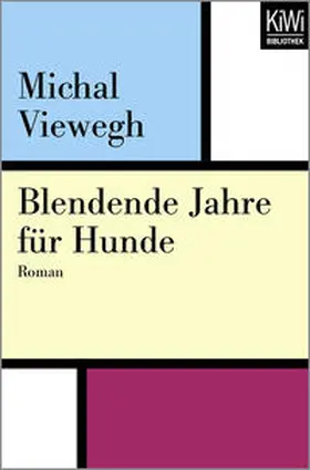 Viewegh |  Blendende Jahre für Hunde | Buch |  Sack Fachmedien