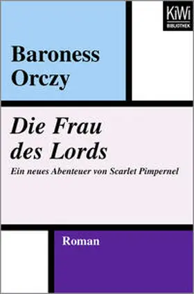 Orczy |  Die Frau des Lords | Buch |  Sack Fachmedien