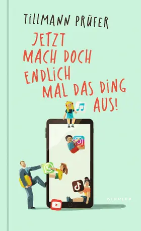 Prüfer |  Jetzt mach doch endlich mal das Ding aus! | Buch |  Sack Fachmedien