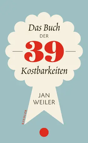 Weiler |  Das Buch der 39 Kostbarkeiten | Buch |  Sack Fachmedien