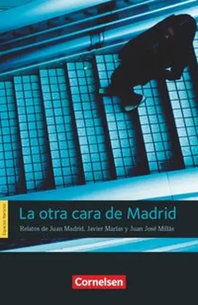 Madrid / Marías / Millás |  Espacios literarios - Lektüren in spanischer Sprache - B1 | Buch |  Sack Fachmedien