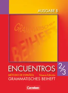 Schleyer |  Encuentros Nueva Edición Ausgabe B2/3. Grammatisches Beiheft | Buch |  Sack Fachmedien
