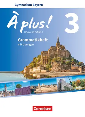  À plus ! - Nouvelle édition - Bayern - Band 3 - Grammatikheft | Buch |  Sack Fachmedien