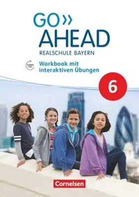  Go Ahead 6. Jahrgangsstufe - Ausgabe für Realschulen in Bayern - Workbook mit interaktiven Übungen auf scook.de | Buch |  Sack Fachmedien
