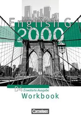 Abbey / Biederstädt / Schwarz |  English G 2000 - Erweiterte Ausgabe D / Band 4: 8. Schuljahr - Workbook | Buch |  Sack Fachmedien