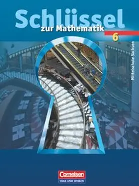 Heintz / Roscher / Lorenz |  Schlüssel zur Mathematik - Mittelschule Sachsen - 6. Schuljahr | Buch |  Sack Fachmedien