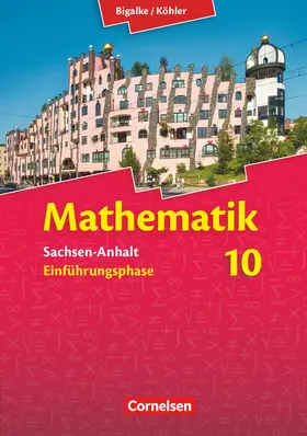 Bigalke / Köhler / Brill |  Mathematik Sekundarstufe II Sachsen-Anhalt. Schülerbuch. Neue Ausgabe 2014 | Buch |  Sack Fachmedien
