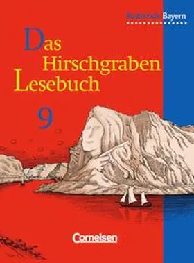 Das Hirschgraben Lesebuch - Ausgabe für die sechsstufige Realschule in Bayern / 9. Jahrgangsstufe - Schülerbuch | Buch |  Sack Fachmedien