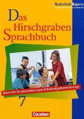 Bildl / Borowczyk / Langer |  Das Hirschgraben Sprachbuch - Ausgabe für die sechsstufige Realschule in Bayern / 7. Jahrgangsstufe - Schülerbuch | Buch |  Sack Fachmedien