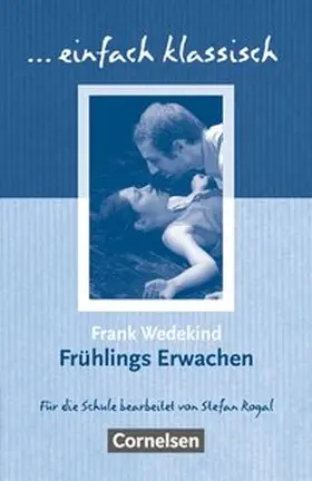 Wedekind / Rogal |  Frühlings Erwachen | Buch |  Sack Fachmedien