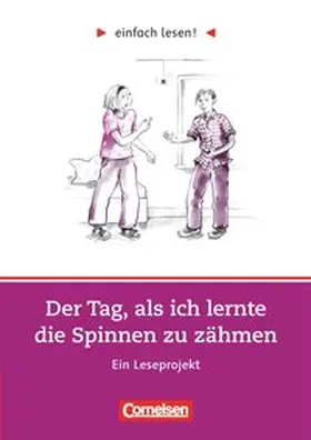 Gredig / Richter |  Der Tag, als ich lernte die Spinnen zu zähmen | Buch |  Sack Fachmedien