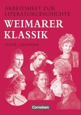 Lindenhahn |  Arbeitsheft zur Literaturgeschichte. Weimarer Klassik | Buch |  Sack Fachmedien
