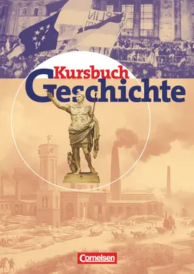 Berg / Brunn / Günther-Arndt |  Kursbuch Geschichte. Schülerband. Allgemeine Ausgabe | Buch |  Sack Fachmedien