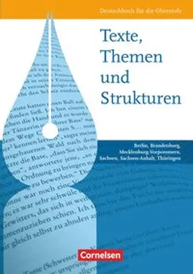 Fingerhut / Schurf / Imhof |  Texte, Themen und Strukturen: Deutschbuch für die Oberstufe. Schülerbuch. Östliche Bundesländer und Berlin | Buch |  Sack Fachmedien
