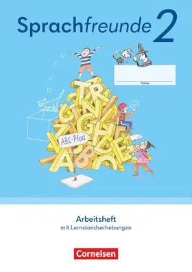 Junghänel / Kelch / Knöfler |  Sprachfreunde 2. Schuljahr. Arbeitsheft Schulausgangsschrift - Östliche Bundesländer und Berlin | Buch |  Sack Fachmedien