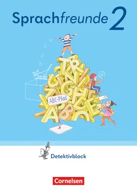 Junghänel / Kelch / Knöfler |  Sprachfreunde  2. Schuljahr. Detektivblock mit Aufgaben zum Fordern - Östliche Bundesländer und Berlin | Buch |  Sack Fachmedien