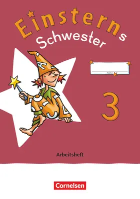  Einsterns Schwester - Sprache und Lesen 3. Schuljahr - Arbeitsheft | Buch |  Sack Fachmedien