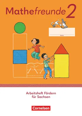 Mathefreunde 2. Schuljahr - Sachsen - Arbeitsheft Fördern | Buch |  Sack Fachmedien