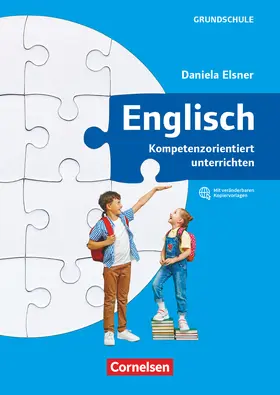 Elsner |  Kompetenzorientiert unterrichten in der Grundschule | Buch |  Sack Fachmedien
