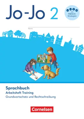Naumann-Harms |  Jo-Jo Sprachbuch 2. Schuljahr - Allgemeine Ausgabe 2024 - Arbeitsheft Training - Grundwortschatz und Rechtschreibung | Buch |  Sack Fachmedien