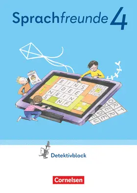 Kelch / Knöfler / Junghänel |  Sprachfreunde 4. Schuljahr. Detektivblock mit Aufgaben zum Fordern - Östliche Bundesländer und Berlin | Buch |  Sack Fachmedien