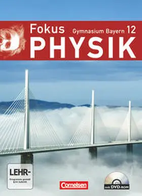 Erb / Schmalhofer / Reinhard |  Fokus Physik - Oberstufe - Gymnasium Bayern - 12. Jahrgangsstufe | Buch |  Sack Fachmedien