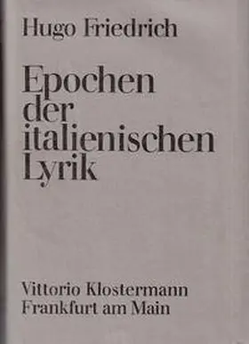 Friedrich |  Epochen der italienischen Lyrik | Buch |  Sack Fachmedien