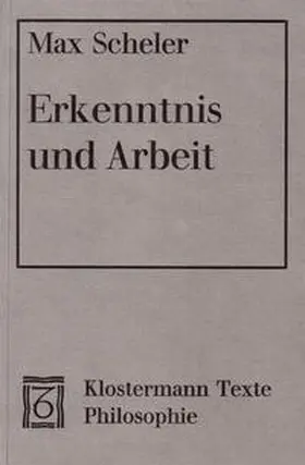 Frings / Scheler |  Erkenntnis und Arbeit | Buch |  Sack Fachmedien