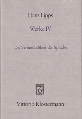 Lipps |  Werke / Band 4: Die Verbindlichkeit der Sprache | Buch |  Sack Fachmedien