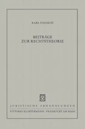 Engisch / Bockelmann / Kaufmann |  Beiträge zur Rechtstheorie | Buch |  Sack Fachmedien
