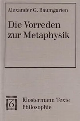 Baumgarten / Niggli |  Die Vorreden zur Metaphysik | Buch |  Sack Fachmedien