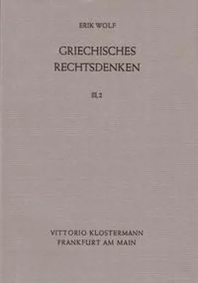 Wolf |  Griechisches Rechtsdenken | Buch |  Sack Fachmedien