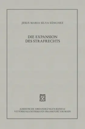 Silva Sánchez |  Die Expansion des Strafrechts | Buch |  Sack Fachmedien