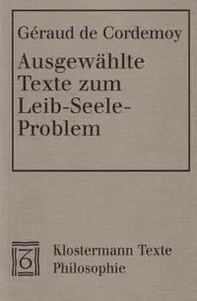 Cordemoy / Scheib |  Ausgewählte Texte zum Leib-Seele-Problem | Buch |  Sack Fachmedien