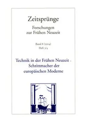 Engel / Karafyllis |  Technik in der Frühen Neuzeit - Schrittmacher der europäischen Moderne | Buch |  Sack Fachmedien