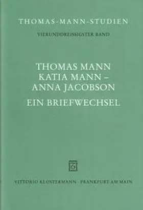 Frizen / Marx |  Thomas Mann, Katia Mann - Anna Jacobson | Buch |  Sack Fachmedien