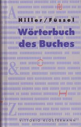 Hiller / Füssel |  Wörterbuch des Buches | Buch |  Sack Fachmedien