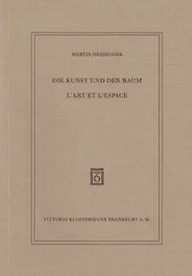 Heidegger |  Die Kunst und der Raum / L´Art et l´Espace | Buch |  Sack Fachmedien