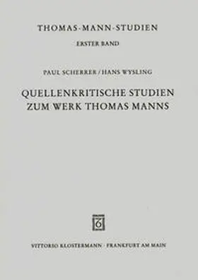 Scherrer / Wysling |  Quellenkritische Studien zum Werk Thomas Manns | Buch |  Sack Fachmedien