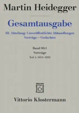 Heidegger / Neumann |  Gesamtausgabe. 4 Abteilungen / Vorträge 01 | Buch |  Sack Fachmedien