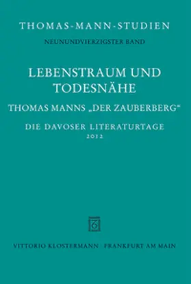 Koopman / Koopmann / Sprecher | Lebenstraum und Todesnähe. Thomas Manns Roman "Der Zauberberg" | Buch | 978-3-465-03877-1 | sack.de