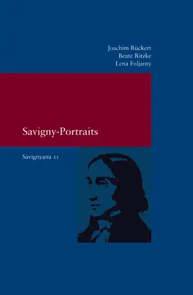 Rückert / Ritzke / Foljanty |  Savignyana / Savigny-Portraits | Buch |  Sack Fachmedien